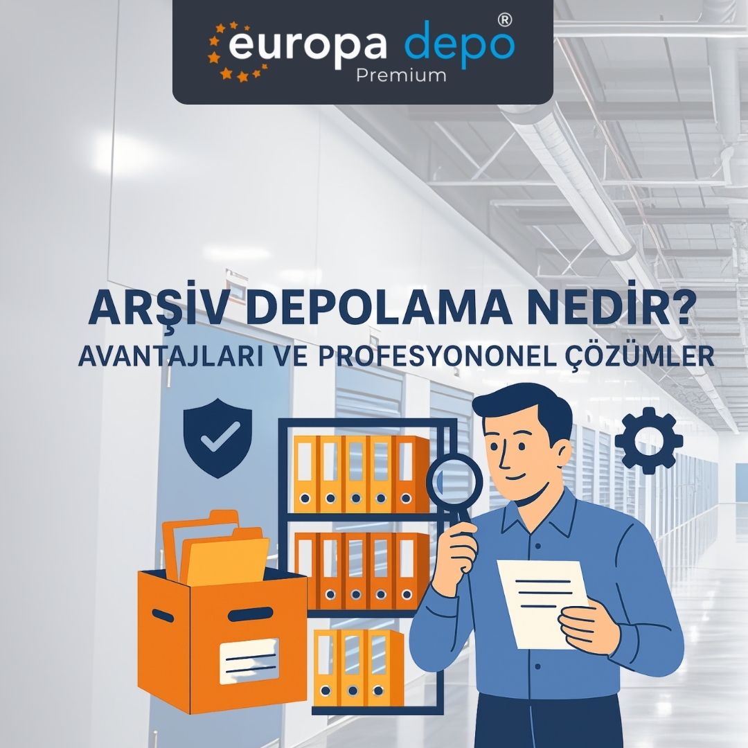 Arşiv Depolama Nedir? Avantajları ve Profesyonel Çözümler